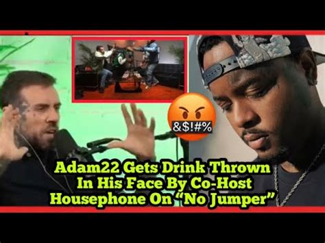 Adam22 Gets Drink Thrown In His Face By Co